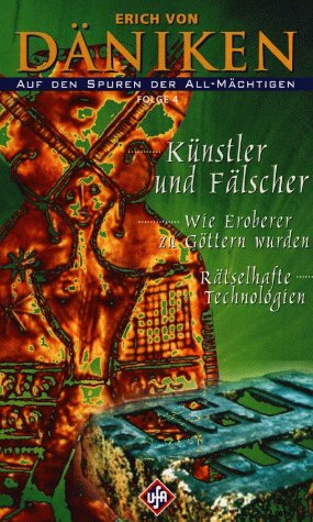 Erich von Däniken - Auf den Spuren der All-Mächtigen 4: Künstler und Fälscher