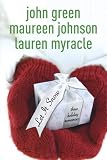 Let It Snow: Three Holiday Stories