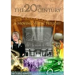 The 20th Century: A Moving Visual History by 