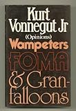 Wampeters, Foma & Granfalloons