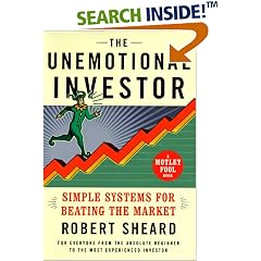 The Unemotional Investor : Simple Systems for Beating the Market