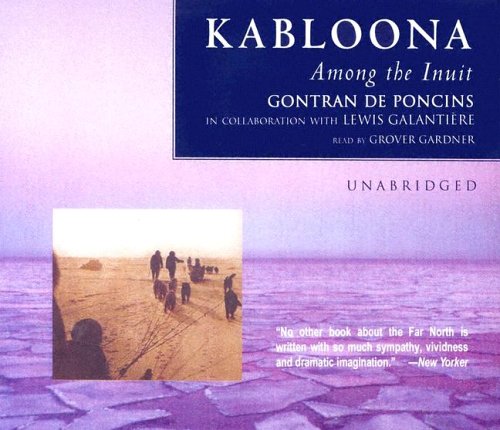 Kabloona: Along The Inuit