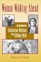 Woman Walking Ahead: In Search of Catherine Weldon and Sitting Bull