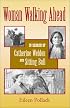 Woman Walking Ahead: In Search of Catherine Weldon and Sitting Bull