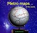 Metro Maps of the World (World Maps)