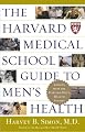 The Harvard Medical School Guide to Men's Health: Lessons from the Harvard Men's Health Studies