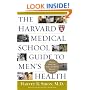 The Harvard Medical School Guide to Men's Health: Lessons from the Harvard Men's Health Studies