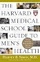 The Harvard Medical School Guide to Men's Health: Lessons from the Harvard Men's Health Studies