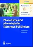 Phonetische und phonologische St&ouml;rungen bei Kindern. - Martina Weinrich, Heidrun Zehner