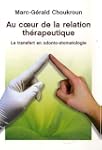 Au coeur de la relation th�rapeutique...