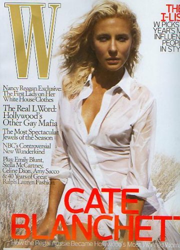W Magazine October Cate Blanchett ((Nancy Reagan Exclusive, The Real L Word, The I List, Emily Blunt, Stella McCartney, Celine Dion, Amy Sacco, & 40 Years of Great Fashion Ralph Lauren))