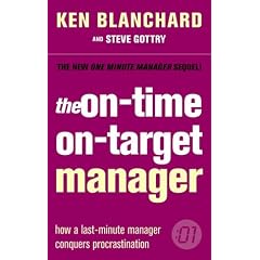 The On-time, On-target Manager (One Minute Manager)