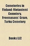 Cemeteries in Finland: Hietaniemi Cemetery, Freemasons' Grave, Turku Cemetery-