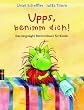 Upps, benimm Dich. Das vergn�gte Benimmbuch f�r Kinder