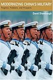 Modernizing China's Military: Progress, Problems, and Prospects