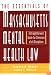 The Essentials of Massachusetts Mental Health Law: A Straightforward Guide for Clinicians of All Disciplines (The Essentials of Series)