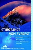  : Sturzfahrt vom Everest: Mit dem Kajak durch Wildwasser und ewiges Eis
