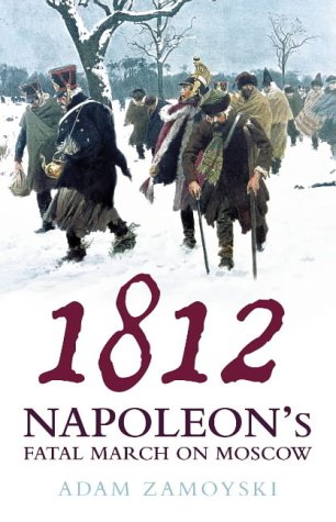 City Travel Guides Discounted  Books : 1812: Napoleon's Fatal March on Moscow