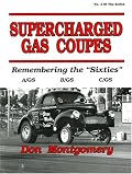 Supercharged Gas Coupes: Remembering the 