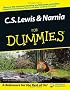 C. S. Lewis & Narnia For Dummies