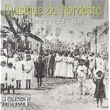 Musique du Nordeste, Vol. 2: 1928-1946
