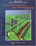 L'�valuation des impacts sur l'environnement : Processus, acteurs et pratique pour un d�veloppement durable