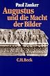 Augustus und die Macht der Bilder