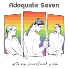 Gotta Stay Focused Head Up High by Adequate 7