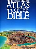 The Times atlas of the Bible