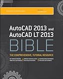 AutoCAD 2013 & AutoCAD LT 2013 bible