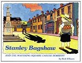Search : Stanley Bagshaw and the Mafeking Square Cheese Robbery (Stanley Bagshaw)