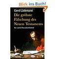 Die gr�bste F�lschung des Neuen Testaments: Der zweite Thessalonicherbrief