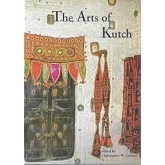 The Arts of Kutch (Marg publications)