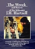 The Wreck & Rescue of the Schooner J.H. Hartzell