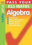 Pass Your KS3 Maths: Algebra (Pass Your) (Pass Your)
