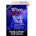 When Teams Work Best : 6,000 Team Members and Leaders Tell What It Takes to Succeed