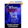When Teams Work Best : 6,000 Team Members and Leaders Tell What It Takes to Succeed
