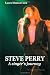 STEVE PERRY - A singer's journey