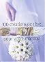 100 cr�ations de r�ve pour votre mariage
