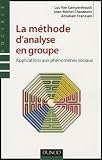 La méthode d\'analyse en groupe : Applications aux phénomènes sociaux-