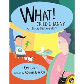What! Cried Granny: An Almost Bedtime Story (Picture Puffins)