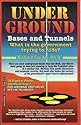 Underground Bases and Tunnels: What Is the Government Trying to Hide? (Alternative Science)