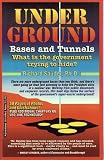Underground Bases and Tunnels: What Is the Government Trying to Hide? (Alternative Science)