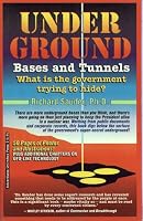 Underground Bases and Tunnels: What Is the Government Trying to Hide? (Alternative Science)