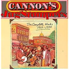 Cannon's Jug Stompers: The Complete Works 1927 - 1930