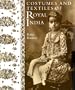 Costumes and Textiles of Royal India