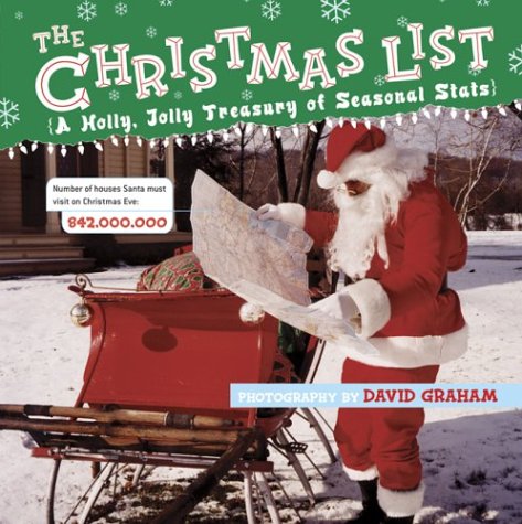 The Christmas List: A Holly, Jolly Treasury of Seasonal Stats