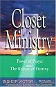 Closet Ministry: Power of Prayer and the Release of Destiny