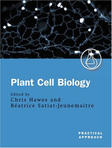 Plant Cell Biology: A Practical Approach (Practical Approach Series) under Morphology & Anatomy in The Books Store