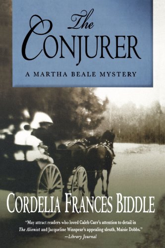 The Conjurer (Martha Beale Mysteries), by Cordelia Frances Biddle